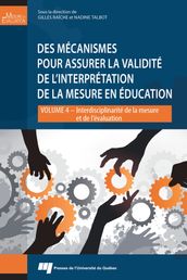 Des mécanismes pour assurer la validité de l interprétation de la mesure en éducation