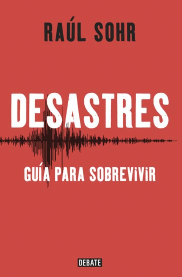 Desastres - Raúl Sohr