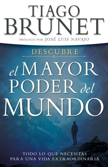 Descubre el Mayor Poder del Mundo - Tiago Brunet