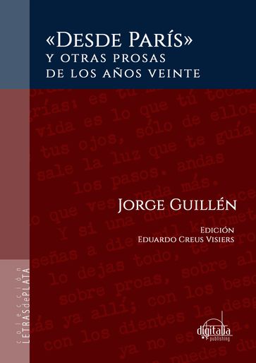 Desde París" y otras prosas de los años veinte - Jorge Guillén