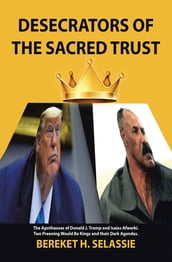 Desecrators of the Sacred Trust