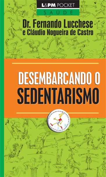 Desembarcando o Sedentarismo - Dr. Fernando Lucchese - Cláudio Nogueira de Castro