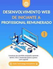 Desenvolvimento Web De iniciante a Profissional remunerado