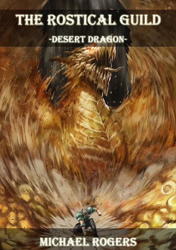 Desert Dragon - Michael Rogers