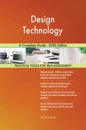 Design Technology A Complete Guide - 2020 Edition
