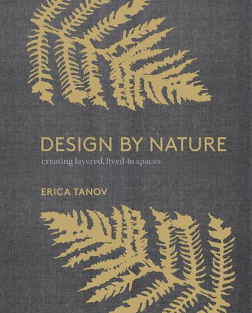 Design by Nature - ERICA TANOV