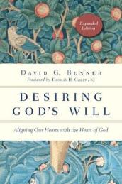 Desiring God`s Will ¿ Aligning Our Hearts with the Heart of God