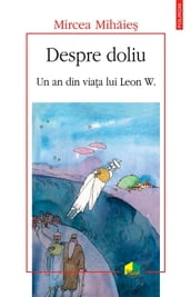 Despre doliu: un an din viata lui Leon W