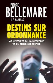 Destins sur ordonnance