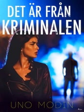 Det är fran kriminalen