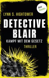 Detective Blair Kampf mit dem Gesetz