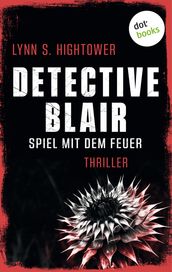 Detective Blair  Spiel mit dem Feuer