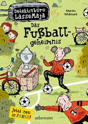 Detektivbüro LasseMaja - Das Fußballgeheimnis