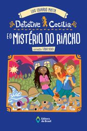 Detetive Cecília e o mistério do riacho