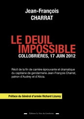 Le Deuil impossible, Colibrières 17 juin 2012