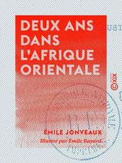 Deux ans dans l Afrique orientale