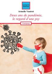 Deux ans de pandémie, le regard d une psy