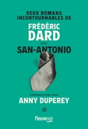 Deux romans incontournables de Frédéric Dard dit San-Antonio présentés par Anny Duperey