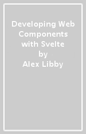 Developing Web Components with Svelte