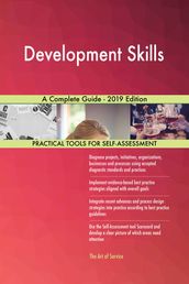 Development Skills A Complete Guide - 2019 Edition