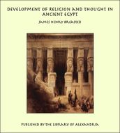 Development of Religion and Thought in Ancient Egypt