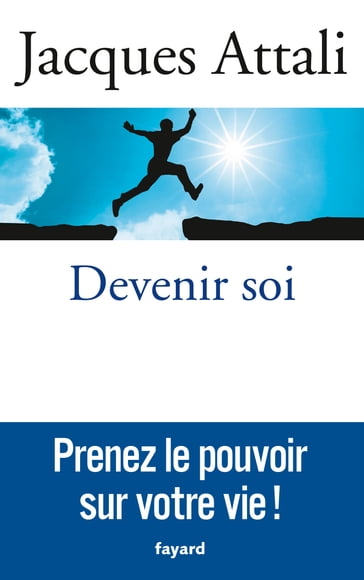 Devenir soi - Jacques Attali