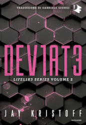 Deviate. Lifel1k3 series. 2.