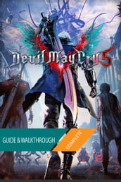 Devil May Cry 5: The Complete Guide & Walkthrough