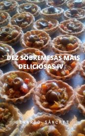 Dez Sobremesas mais Deliciosas IV