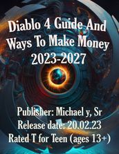 Diablo 4 Guide And Ways To Make Money 2023-2027