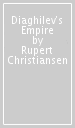 Diaghilev s Empire