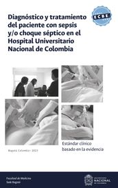 Diagnóstico y tratamiento del paciente con sepsis y/o choque séptico en el Hospital Universitario Nacional de Colombia
