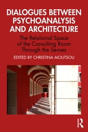 Dialogues between Psychoanalysis and Architecture