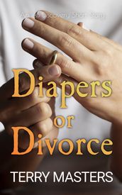 Diapers or Divorce
