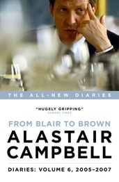 Diaries Volume 6: From Blair to Brown, 2005 2007