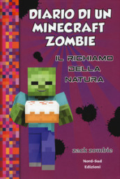 Diario di un Minecraft Zombie. 3: Il richiamo della natura