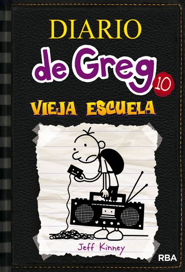 Diario de Greg 10 - Vieja escuela - Jeff Kinney