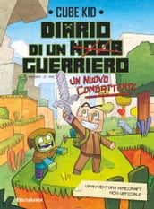 Diario di un guerriero. Un nuovo combattente