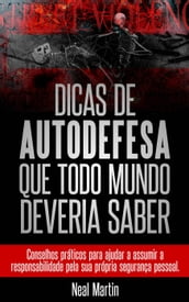 Dicas De Autodefesa Que Todo Mundo Deveria Saber