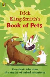 Dick King-Smith s Book of Pets