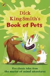 Dick King-Smith s Book of Pets