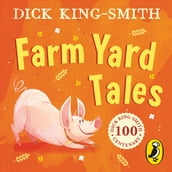 Dick King Smith s Farm Yard Tales