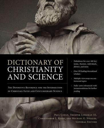 Dictionary of Christianity and Science - Christopher L. Reese - Michael Strauss - Paul Copan - Tremper Longman III - Zondervan