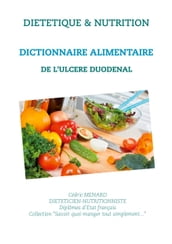 Dictionnaire alimentaire de l ulcère duodénal