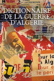 Dictionnaire de la guerre d Algérie