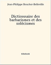 Dictionnaire des barbarismes et des solécismes