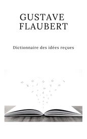 Dictionnaire des idées reçues