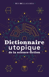 Dictionnaire utopique de la science-fiction