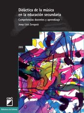 Didáctica de la música en la educación secundaria. Competencias docentes y aprendizaje