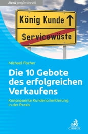 Die 10 Gebote erfolgreichen Verkaufens